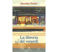 Libri Natori Sawako - La Libreria Del Venerdi