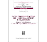 Libri Natura Della Garanzia Per I Vizi Nella Vendita E Nell'appalto. L'oggetto D