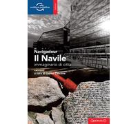 Libri Navigadour - Il Navile. Immaginario di città - 2018