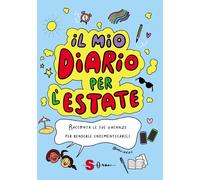 Libri Negri Michela - Il Mio Diario Per L'estate. Racconta Le Tue Vacanze Per Re