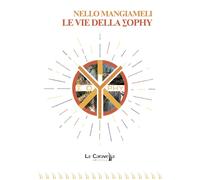 Libri Nello Mangiameli - Le Vie Della Sophy