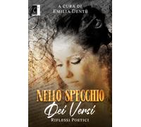 Libri Nello Specchio Dei Versi. Riflessi Poetici