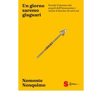 Libri Nenquimo Nemonte / Mitch Anderson - Un Giorno Saremo Giaguari. Perche Il D