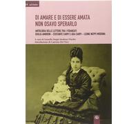 Libri Neppi Modona Viterbo Lionella - Di Amare E Di Essere Amata Non Osavo Spera