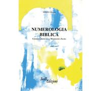 Libri Nereo Villa - Numerologia Biblica. Considerazioni Sulla Matematica Sacra