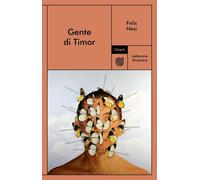 Libri Nesi Felix - Gente Di Timor
