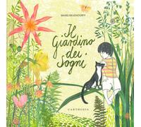 Maike Neuendorff – Il giardino dei sogni – Ediz. a colori