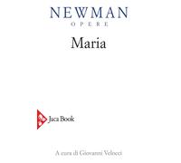 Opere. Vol. 6: Maria. Lettere, sermoni, meditazioni.