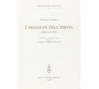 Libri NiccolÃ² Cusano - I Dialoghi Dell'idiota. Libri Quattro