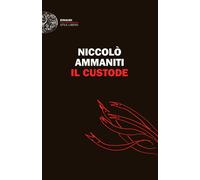 Libri Niccolò Ammaniti - Il Custode
