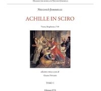 Libri Niccolò Jommelli - Achille In Sciro. Vienna, Burgtheater, 1749. Ediz. Crit