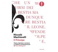 Libri Niccolò Machiavelli - Il Principe. Testo Originale E Versione In Italiano