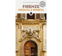 Libri Niccolò Rinaldi - Firenze insolita e segreta - 2022