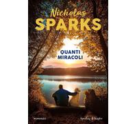 Libri Nicholas Sparks - Quanti Miracoli