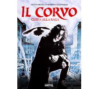 Libri Nico Parente / Roberto Giacomelli - Il Corvo. Guida Alla Saga