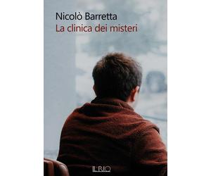 Libri NicolÃ² Barretta - La Clinica Dei Misteri