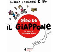 Libri Nicola Bernardi / Sio - Giro De Il Giappone. Dieci Anni Di Uncommon:Wheels