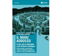 Libri Nicola Betti / Luciano Melis / Alessandra Murgia - Il Mare Addosso. L'isol