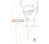 Vita e morte di un poeta - Bultrini Nicola