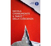 Libri Nicola Chiaromonte - Il Tarlo Della Coscienza