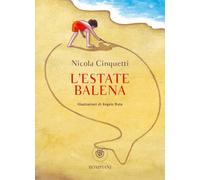 Libri Nicola Cinquetti - L' Estate Balena