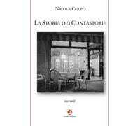 Libri Nicola Colpo - La storia dei Contastorie - 2022