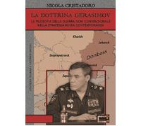 Libri Nicola Cristadoro - La Dottrina Gerasimov. La Filosofia Della Guerra Non-C