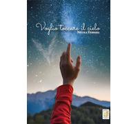Libri Nicola Ferrara - Voglio Toccare Il Cielo