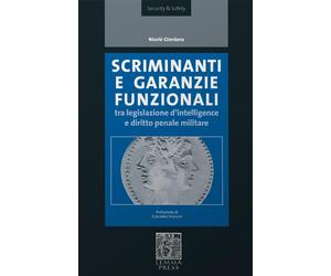 Libri NicolÃ² Giordana - Scriminanti E Garanzie Funzionali Tra Diritto D'intelli