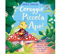 Libri Nicola Kinnear - Coraggio, Piccola Ape Ediz. A Colori