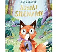 Libri Nicola Kinnear - Ssssh Silenzio Ediz. A Colori