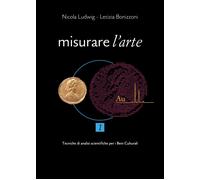 Libri Nicola Ludwig / Letizia Bonizzoni - Misurare L'arte #01