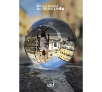 Libri Nicola Manna - In prima linea - 2022 (Storie)