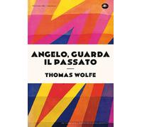 Libri Nicola Manuppelli - Angelo, guarda il passato - 2026