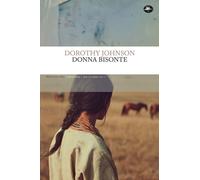 Libri Nicola Manuppelli - Donna bisonte - 2025 (Frontiere)