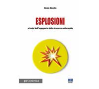 Libri Nicola Marotta - Esplosioni. Principi Dell'ingegneria Della Sicurezza Anti