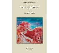Libri Nicola Moscardelli - Prose Di Romanzi