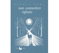 Libri Nicola Neri - Non Commettere Infinito