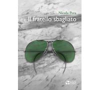 Libri Nicola Pera - Il Fratello Sbagliato