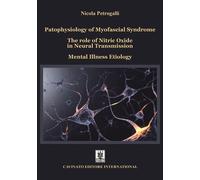 Libri Nicola Petrogalli - Patophysiology Of Myofascial Syndrome. The Role Of Nit