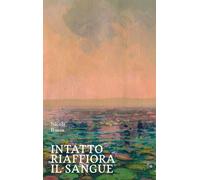 Libri Nicola Russo - Intatto Riaffiora Il Sangue