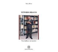 Libri Nicola Russo - Vittorio Bracco. Uno Studioso E Un Maestro