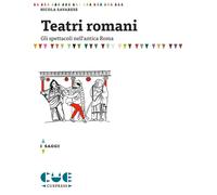 Libri Nicola Savarese - Teatri Romani. Gli Spettacoli Nell'antica Roma