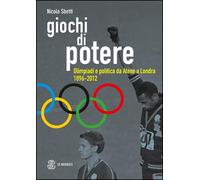 Libri Nicola Sbetti - Giochi Di Potere. Olimpiadi E Politica Da Atene A Londra 1
