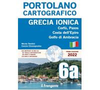 Grecia ionica. Corfù, Paxos, Costa dell'Epiro, Golfo di Ambracia. Portolano cartografico. Vol. 6A