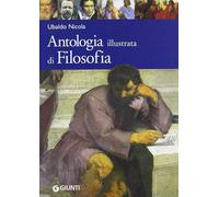 Libri Nicola Ubaldo - Filosofia. Antologia Illustrata