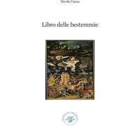 Nicola Vacca - Libro Delle Bestemmie