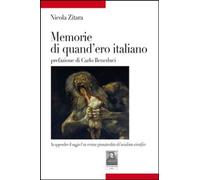 Libri Nicola Zitara - Memorie Di Quand'ero Italiano