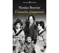 Libri Nicolas Bouvier - Cronache Giapponesi
