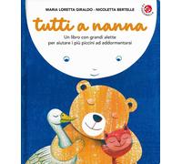 Libri Nicoletta Bertelle / Maria Loretta Giraldo - Tutti A Nanna Ediz. A Colori